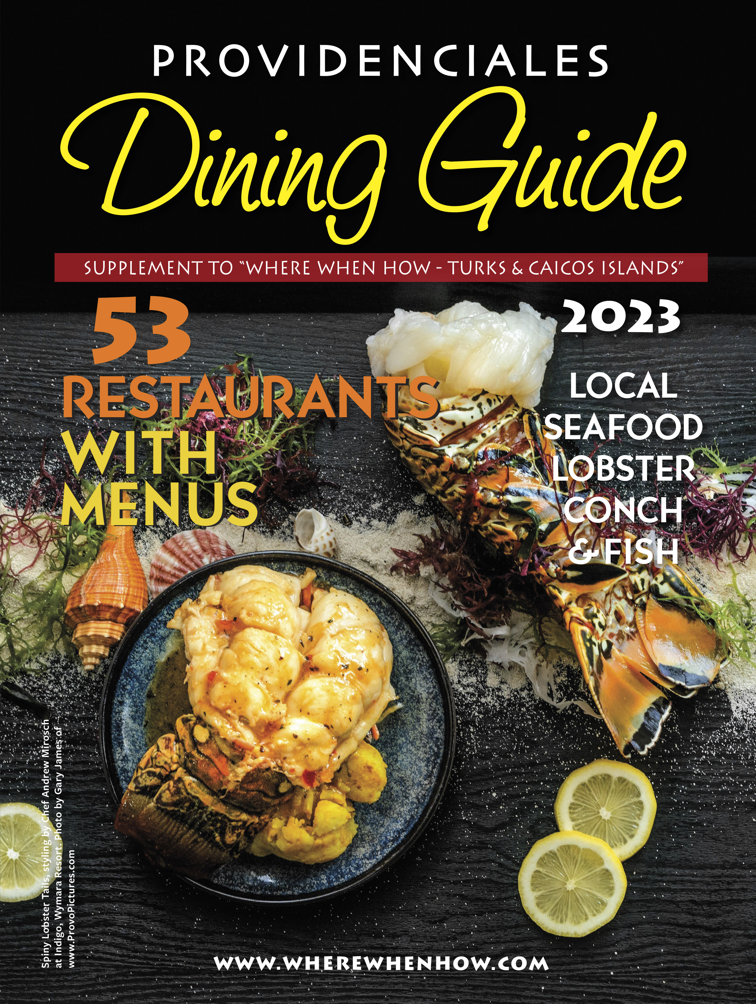 Read our 2023 issue of Providenciales Dining Guide magazine!