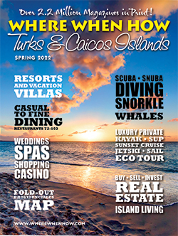 Click here to read the current issue of Where When How - Turks and Caicos Islands magazine