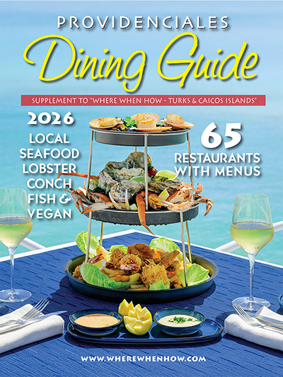 Read our Providenciales Dining Guide 2026 and plan your mouth-watering Turks and Caicos dining experience!